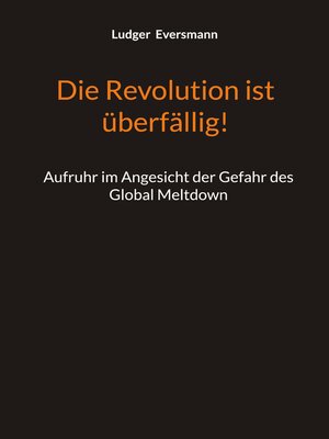 cover image of Die Revolution ist überfällig!